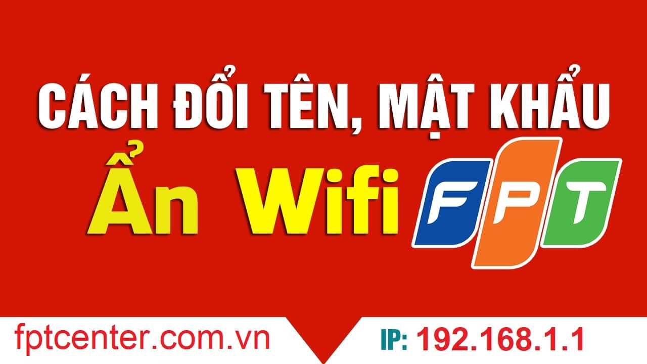cách đổi tên wifi fpt
