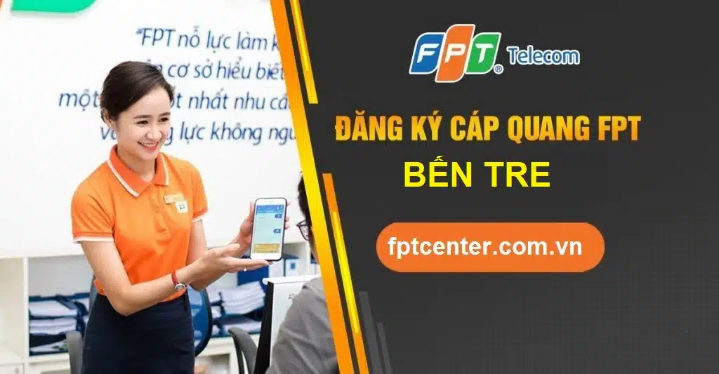 Lắp mạng FPT Bến Tre