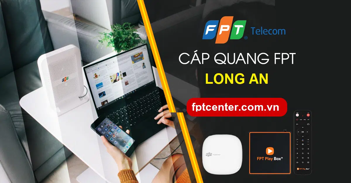 Lắp Mạng FPT Long An