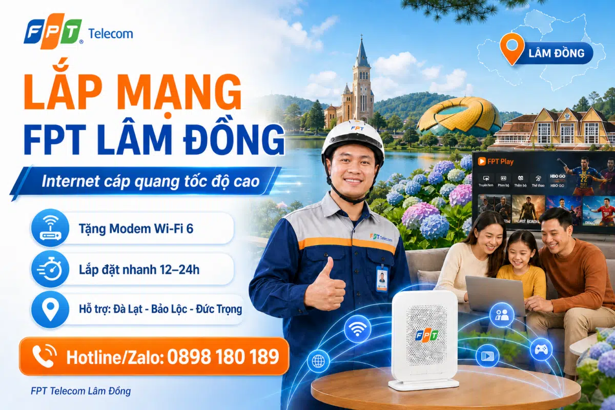 Banner lắp mạng FPT Lâm Đồng với internet cáp quang tốc độ cao, tặng modem Wi-Fi 6, lắp đặt nhanh 12–24h và hotline 0898 180 189.