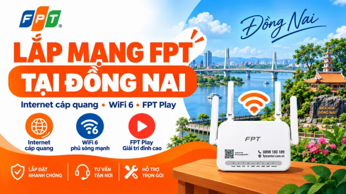 Banner lắp mạng FPT Đồng Nai với cảnh đô thị Biên Hòa, cầu, modem WiFi 6 và FPT Play