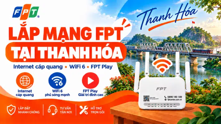 Banner lắp mạng FPT Thanh Hóa với cầu Hàm Rồng, sông Mã và modem WiFi 6