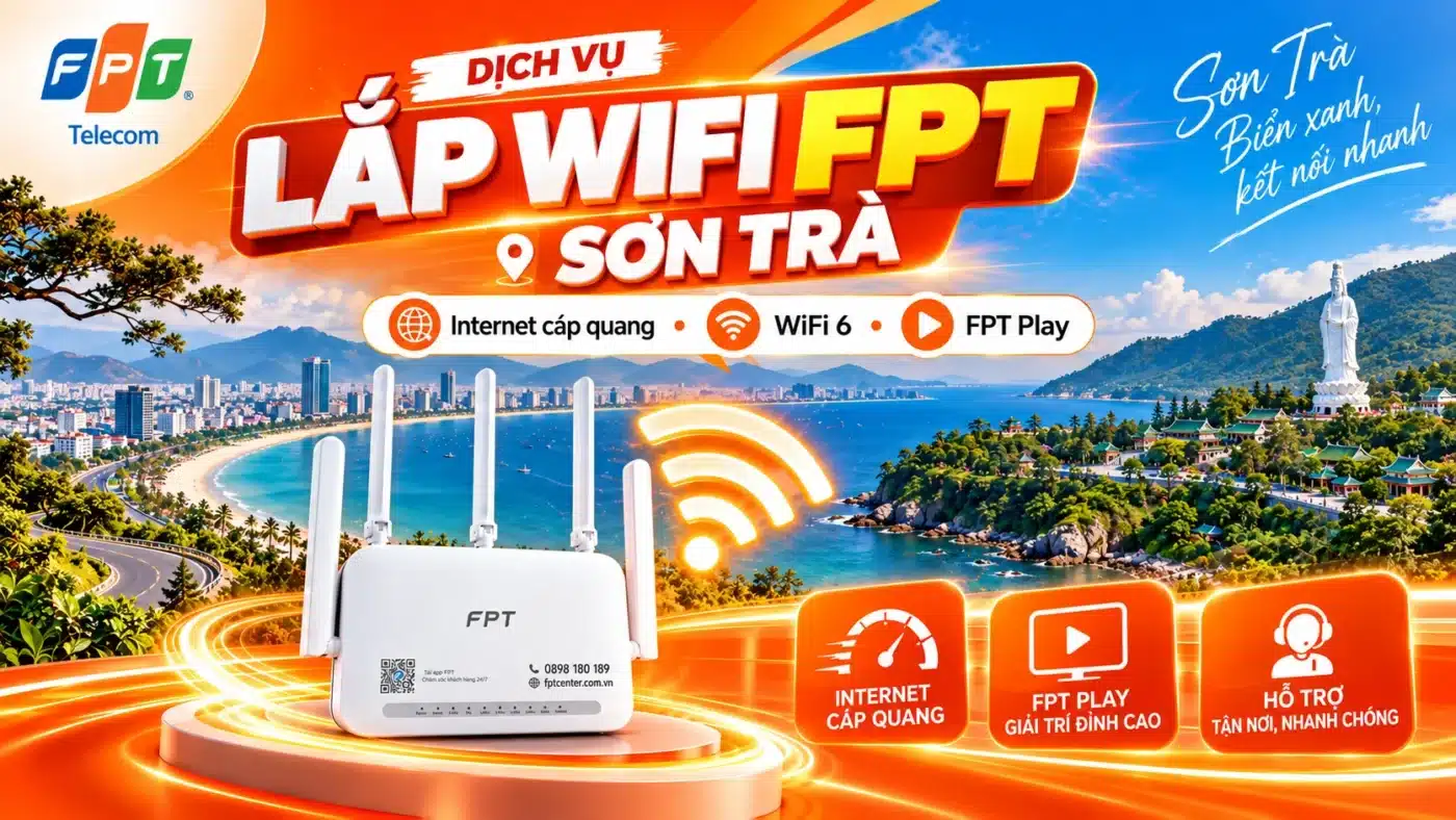 Lắp WiFi FPT Sơn Trà Đà Nẵng với modem WiFi 6 và cảnh biển Sơn Trà